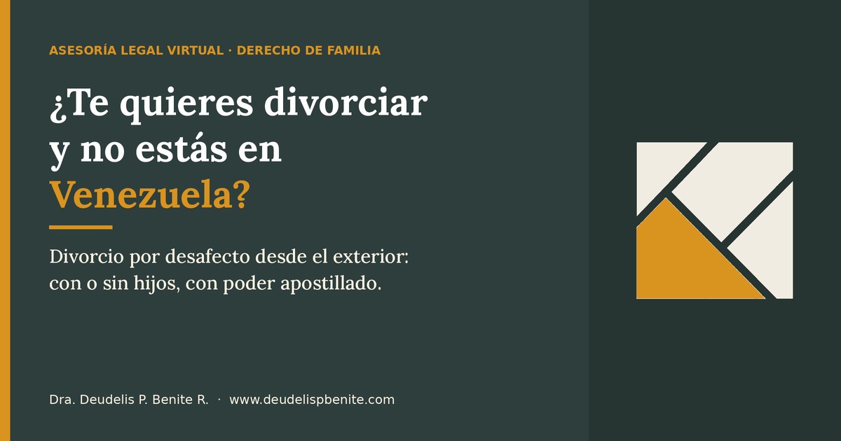 Divorcio desde el exterior en Venezuela: guía por desafecto